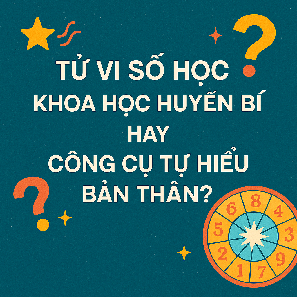 TỬ VI SỐ HỌC LÀ GÌ? GIẢI MÃ CUỘC ĐỜI BẰNG NHỮNG CON SỐ